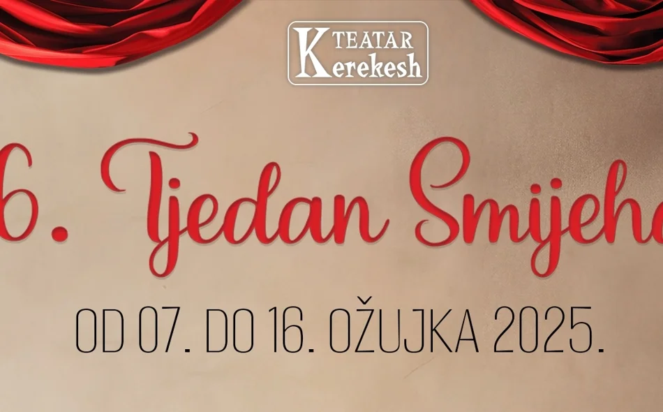 Kerekesh Teatar najavio 16. TJEDAN SMIJEHA - najveći i najposjećeniji kazališni festival u Hrvatskoj!